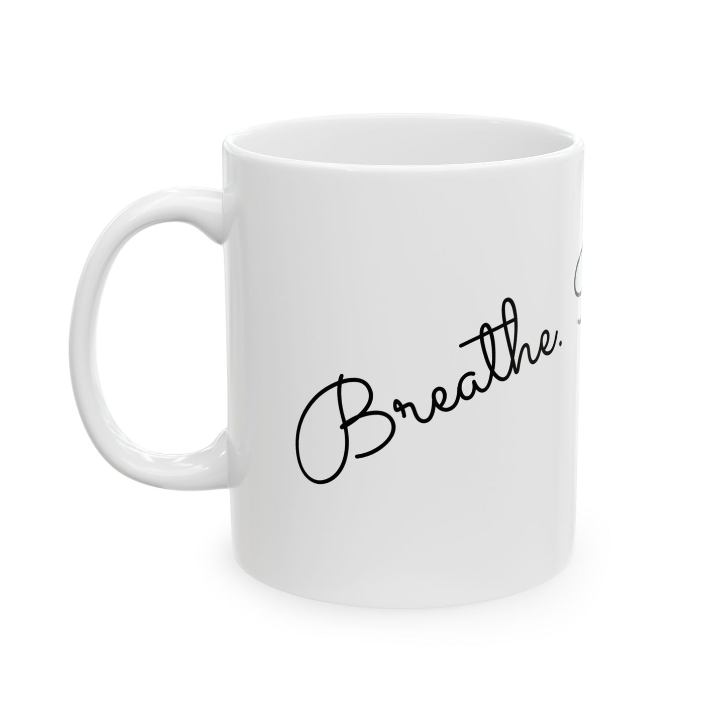 Minimalist "Breathe. Sip. Repeat." coffe cup