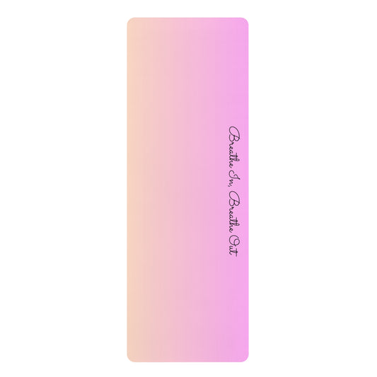 Inspirational Yoga Mat with Breathe In Breathe Out Quote