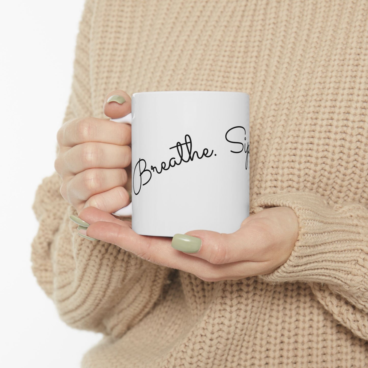 Minimalist "Breathe. Sip. Repeat." coffe cup